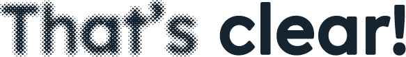 thats-clear_logo-horizontal That's clear!